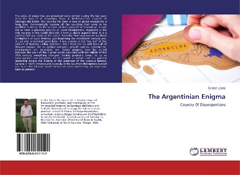 The Argentinian Enigma: Country Of Disproportions