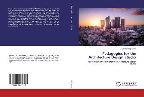 Pedagogies for the Architecture Design Studio: Teaching and Learning for the Architecture Design Studio