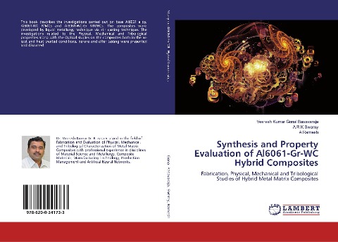 Synthesis and Property Evaluation of Al6061-Gr-WC Hybrid Composites: Fabrication, Physical, Mechanical and Tribological Studies of Hybrid Metal Matrix Composites