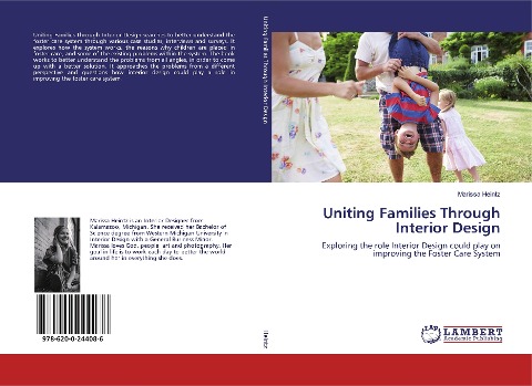 Uniting Families Through Interior Design: Exploring the role Interior Design could play on improving the Foster Care System