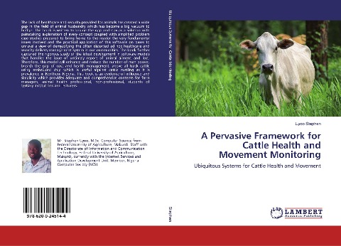 A Pervasive Framework for Cattle Health and Movement Monitoring: Ubiquitous Systems for Cattle Health and Movement