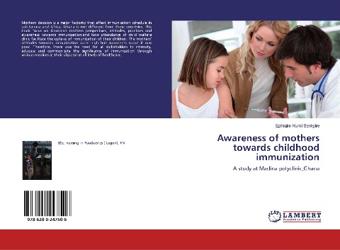 Awareness of mothers towards childhood immunization: A study at Madina polyclinic,Ghana