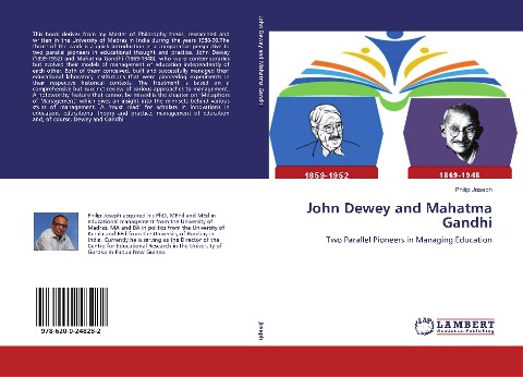 John Dewey and Mahatma Gandhi: Two Parallel Pioneers in Managing Education