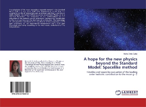 A hope for the new physics beyond the Standard Model: Spacelike method: Timelike and Spacelike evaluation of the leading order hadronic contribution to the muon g¿2