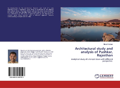 Architectural study and analysis of Pushkar, Rajasthan: Analytical study of a temple town with different perspective.