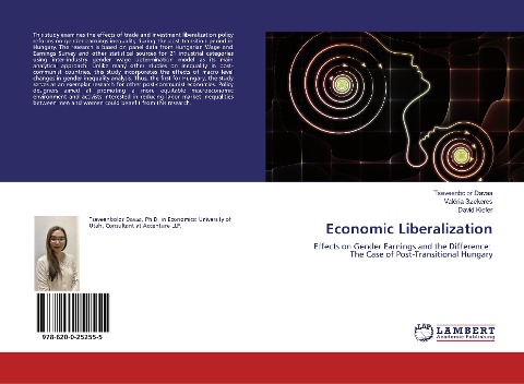 Economic Liberalization: Effects on Gender Earnings and the Difference: The Case of Post-Transitional Hungary