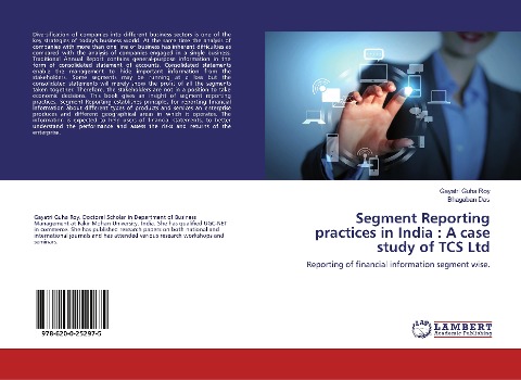 Segment Reporting practices in India : A case study of TCS Ltd: Reporting of financial information segment wise.