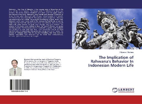 The Implication of Rahwanas Behavior In Indonesian Modern Life
