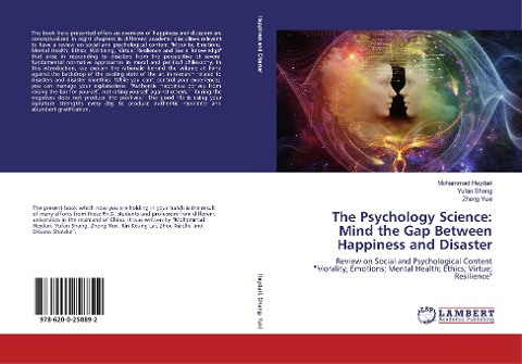 The Psychology Science: Mind the Gap Between Happiness and Disaster: Review on Social and Psychological Content Morality; Emotions; Mental Health; Ethics; Virtue; Resilience