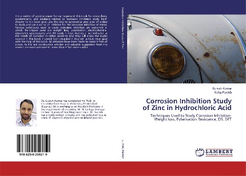 Corrosion Inhibition Study of Zinc in Hydrochloric Acid: Techniques Used to Study Corrosion Inhibition: Weight loss, Polarisation Resistance, EIS, DFT