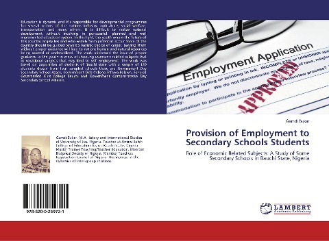 Provision of Employment to Secondary Schools Students: Role of Economic Related Subjects: A Study of Some Secondary Schools in Bauchi State, Nigeria