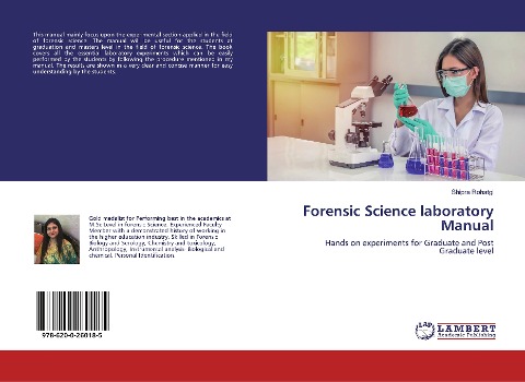 Forensic Science laboratory Manual: Hands on experiments for Graduate and Post Graduate level