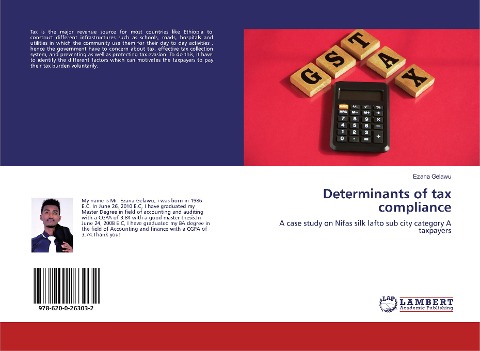 Determinants of tax compliance: A case study on Nifas silk lafto sub city category A taxpayers
