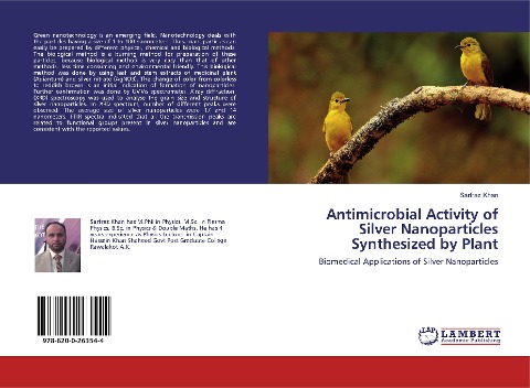 Antimicrobial Activity of Silver Nanoparticles Synthesized by Plant: Biomedical Applications of Silver Nanoparticles
