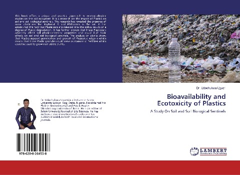 Bioavailability and Ecotoxicity of Plastics: A Study On Soil and Soil Biological Sentinels