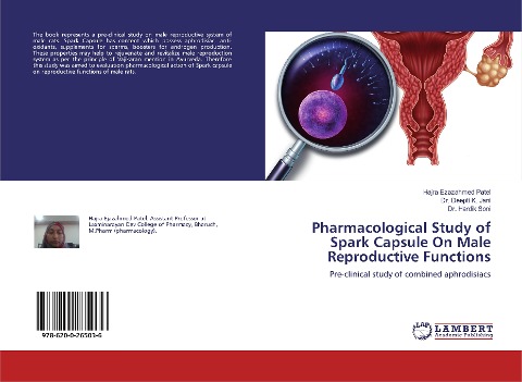 Pharmacological Study of Spark Capsule On Male Reproductive Functions: Pre-clinical study of combined aphrodisiacs