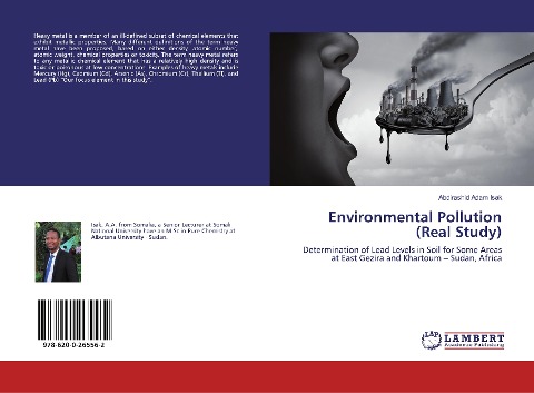 Environmental Pollution (Real Study): Determination of Lead Levels in Soil for Some Areas at East Gezira and Khartoum - Sudan, Africa