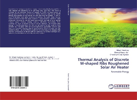 Thermal Analysis of Discrete W-shaped Ribs Roughened Solar Air Heater: Renewable Energy