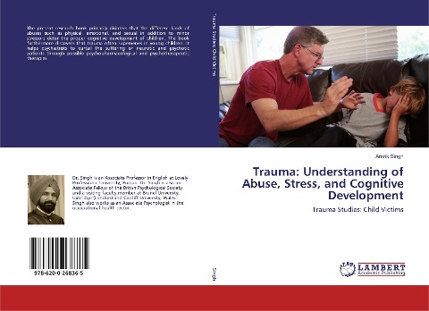 Trauma: Understanding of Abuse, Stress, and Cognitive Development: Trauma Studies: Child Victims