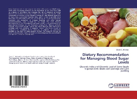 Dietary Recommendation for Managing Blood Sugar Levels: Glycemic Index and Glycemic Load of Some Staple Nigerian Diets: Beans-corn porridge and Corn pudding