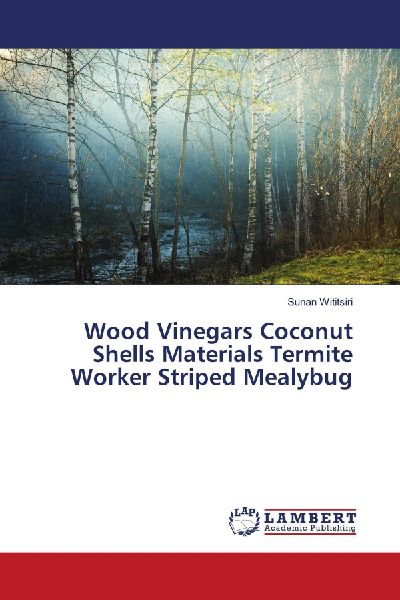 Wood Vinegars Coconut Shells Materials Termite Worker Striped Mealybug