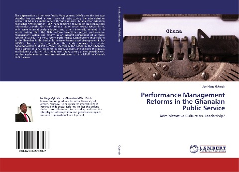Performance Management Reforms in the Ghanaian Public Service: Administrative Culture Vs. Leadership?
