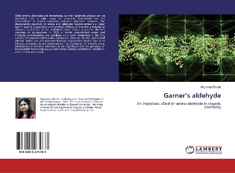 Garners aldehyde: An important chiral ¿- amino aldehyde in organic chemistry