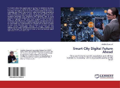 Smart City Digital Future Ahead: Cities are home to worlds population and still the number is increasing - aim is to provide quality of life to all