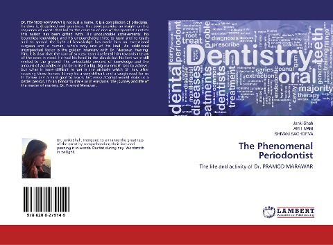 The Phenomenal Periodontist: The life and activity of Dr. PRAMOD MARAWAR