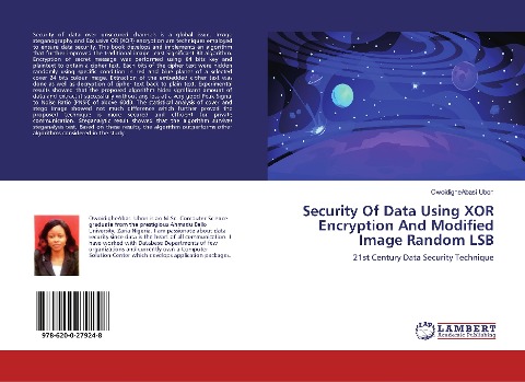 Security Of Data Using XOR Encryption And Modified Image Random LSB: 21st Century Data Security Technique