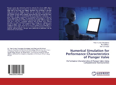 Numerical Simulation for Performance Characteristics of Plunger Valve: Performance Characteristics of Plunger Valve Using Computational Fluid Dynamics