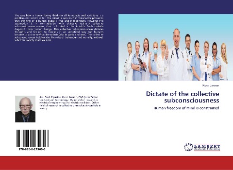 Dictate of the collective subconsciousness: Human freedom of mind is constrained