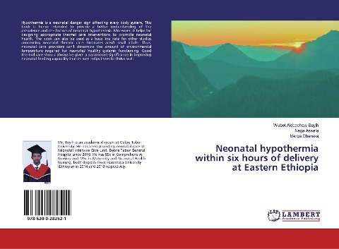 Neonatal hypothermia within six hours of delivery at Eastern Ethiopia