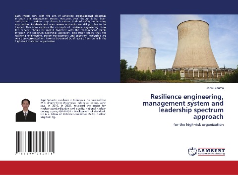 Resilience engineering, management system and leadership spectrum approach: for the high-risk organization