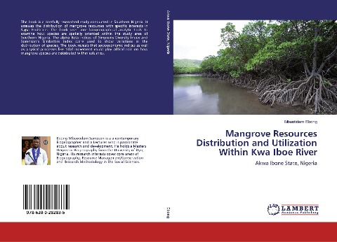 Mangrove Resources Distribution and Utilization Within Kwa Iboe River: Akwa Ibone State, Nigeria
