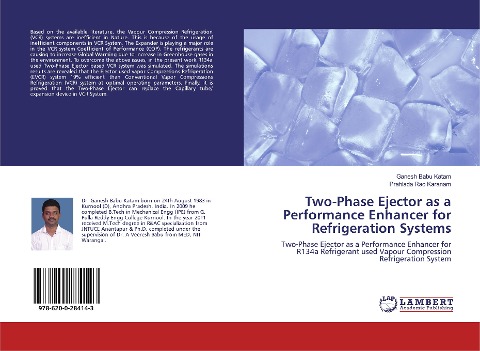 Two-Phase Ejector as a Performance Enhancer for Refrigeration Systems: Two-Phase Ejector as a Performance Enhancer for R134a Refrigerant used Vapour Compression Refrigeration System