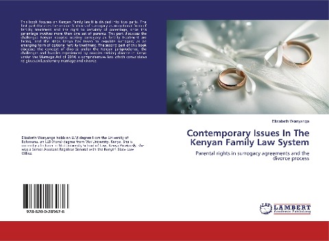 Contemporary Issues In The Kenyan Family Law System: Parental rights in surrogacy agreements and the divorce process