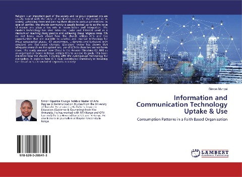 Information and Communication Technology Uptake & Use: Consumption Patterns in a Faith Based Organisation