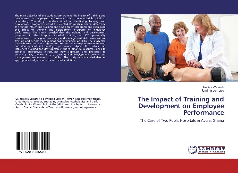 The Impact of Training and Development on Employee Performance: The Case of Two Public Hospitals in Accra, Ghana