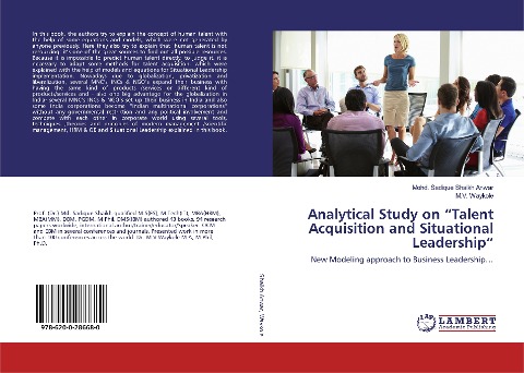 Analytical Study on Talent Acquisition and Situational Leadership: New Modeling approach to Business Leadership...