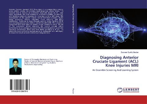 Diagnosing Anterior Cruciate Ligament (ACL) Knee Injuries MRI: An Ensemble Screening And Learning System
