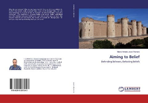 Aiming to Belief: Defending Believers, Defeating Beliefs