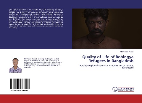Quality of Life of Rohingya Refugees in Bangladesh: Forcibly Displaced Myanmar Nationals in Coxs Bazar, Bangladesh
