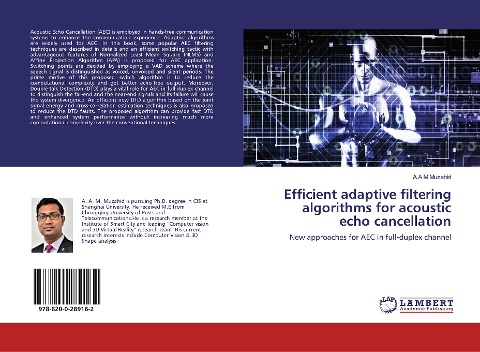 Efficient adaptive filtering algorithms for acoustic echo cancellation: New approaches for AEC in full-duplex channel