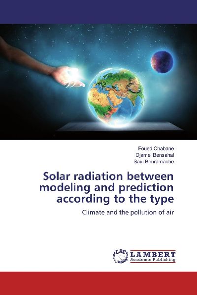 Solar radiation between modeling and prediction according to the type: Climate and the pollution of air