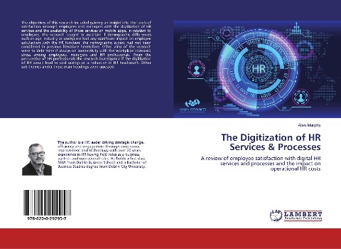 The Digitization of HR Services & Processes: A review of employee satisfaction with digital HR services and processes and the impact on operational HR costs