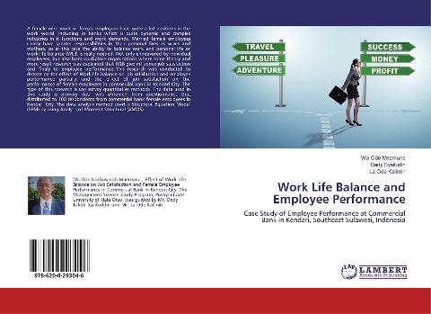Work Life Balance and Employee Performance: Case Study of Employee Performance at Commercial Bank in Kendari, Southeast Sulawesi, Indonesia