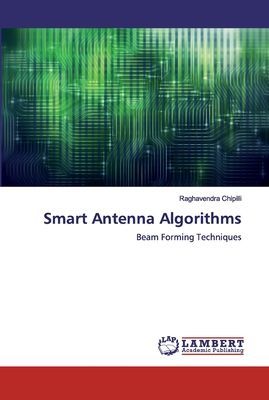 Smart Antenna Algorithms: Beam Forming Techniques