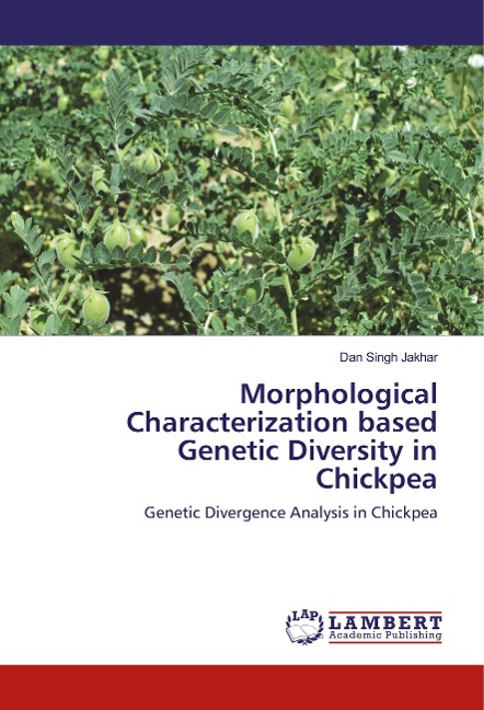 Morphological Characterization based Genetic Diversity in Chickpea: Genetic Divergence Analysis in Chickpea