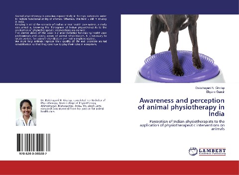 Awareness and perception of animal physiotherapy in India: Perception of Indian physiotherapists to the application of physiotherapeutic interventions on animals